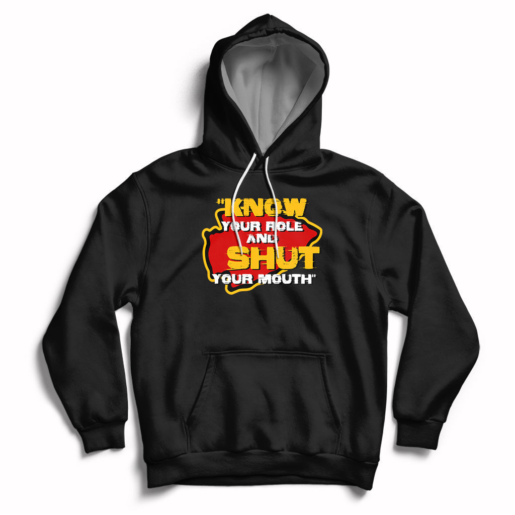Funny Know Your Role And Shut Your Mouth Jabroni Sucks Hoodie - Wonder Print Shop