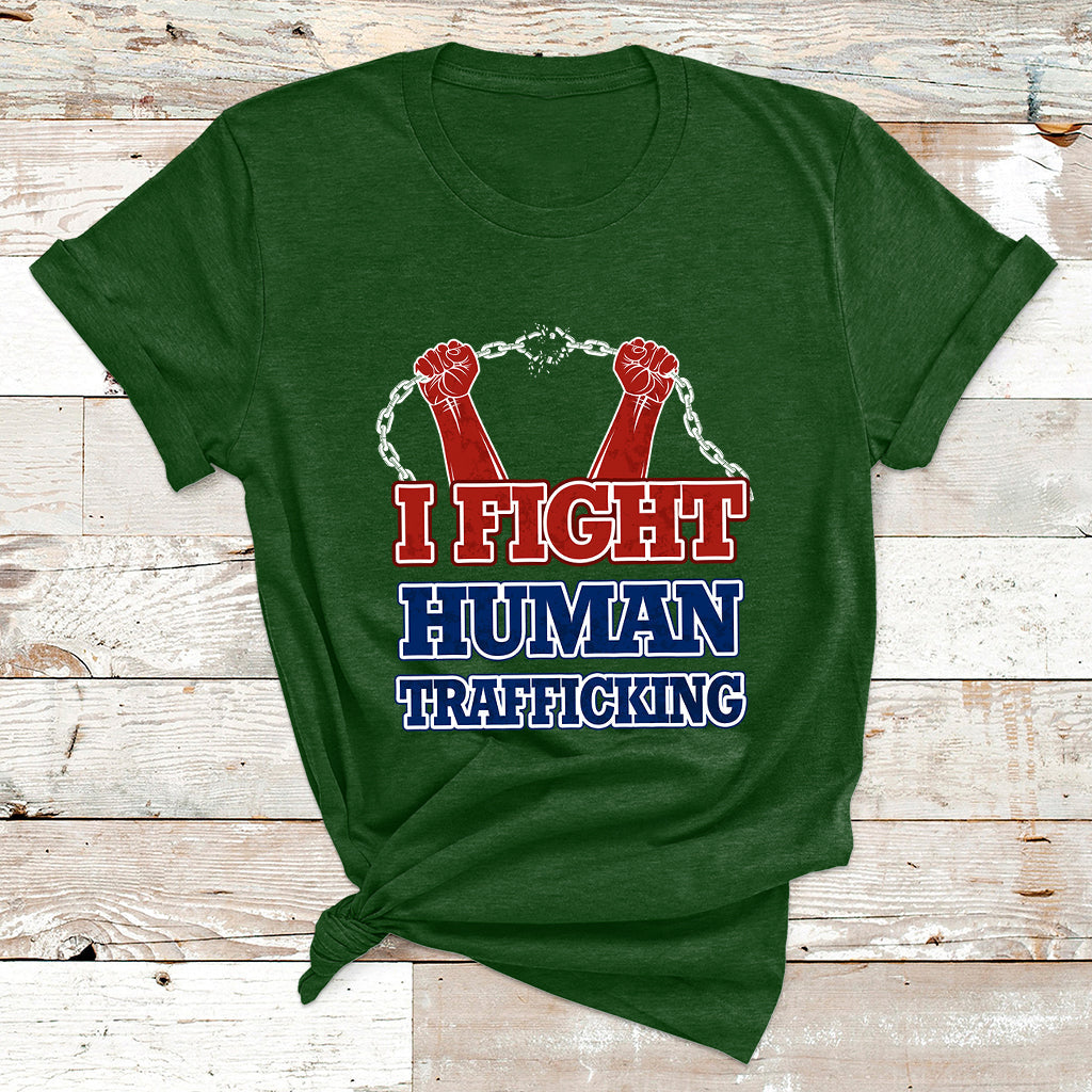 I Fight Human Trafficking Awareness Modern Slavery Day T Shirt - Wonder Print Shop