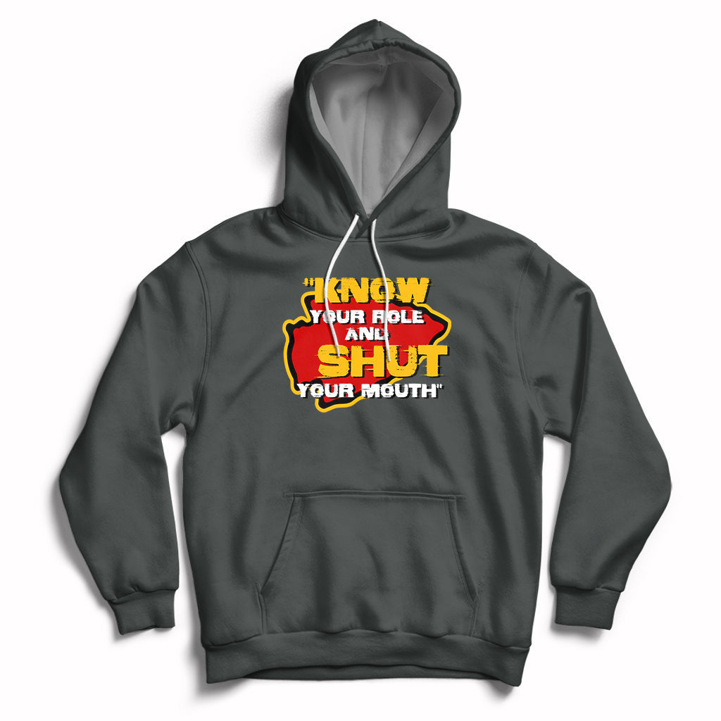 Funny Know Your Role And Shut Your Mouth Jabroni Sucks Hoodie - Wonder Print Shop