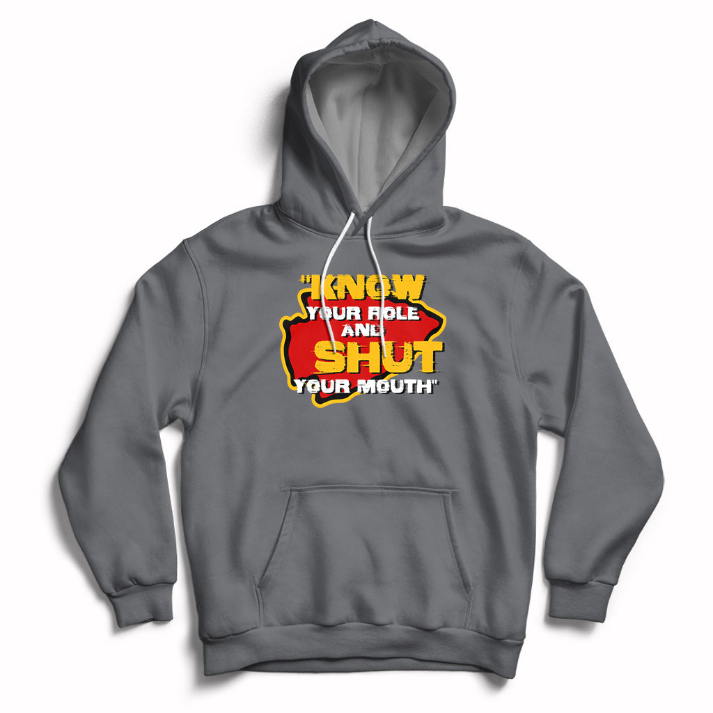 Funny Know Your Role And Shut Your Mouth Jabroni Sucks Hoodie - Wonder Print Shop