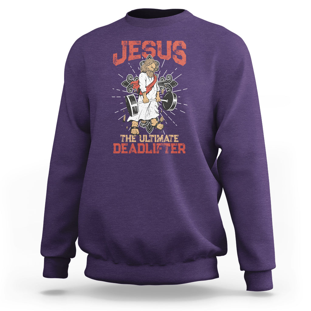 Jesus The Ultimate Deadlifter Funny Christian Gym Sweatshirt - Wonder Print Shop