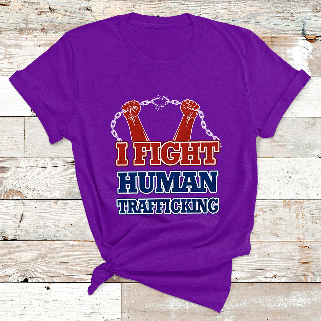 I Fight Human Trafficking Awareness Modern Slavery Day T Shirt - Wonder Print Shop