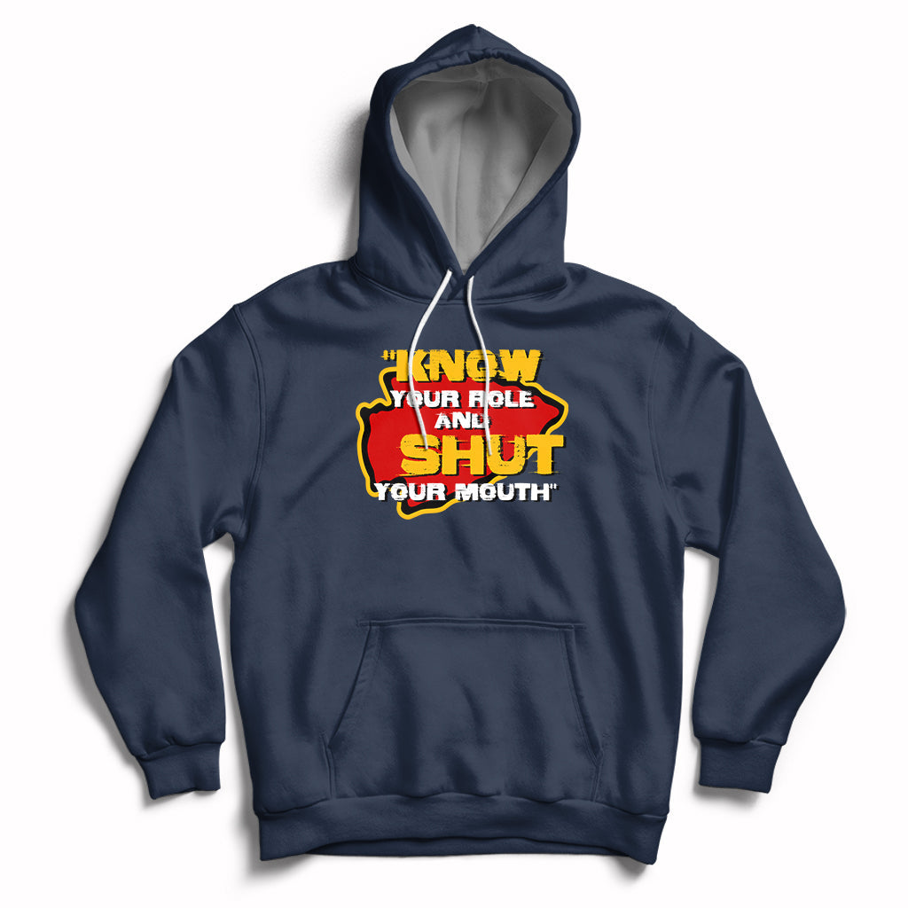 Funny Know Your Role And Shut Your Mouth Jabroni Sucks Hoodie - Wonder Print Shop