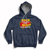 Funny Know Your Role And Shut Your Mouth Jabroni Sucks Hoodie - Wonder Print Shop