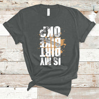 Is My Dirt bike Ok Funny Sarcastic Off Road Biker Gift T-Shirt - Wonder Print Shop