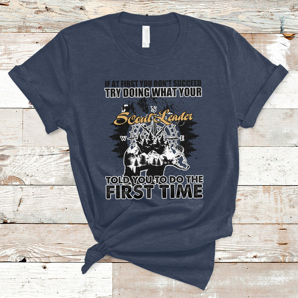 Doing What Your Leader Told You To Do First Time Scouting Camping Compass T-Shirt - Wonder Print Shop