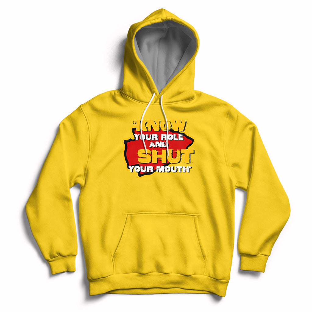 Funny Know Your Role And Shut Your Mouth Jabroni Sucks Hoodie - Wonder Print Shop