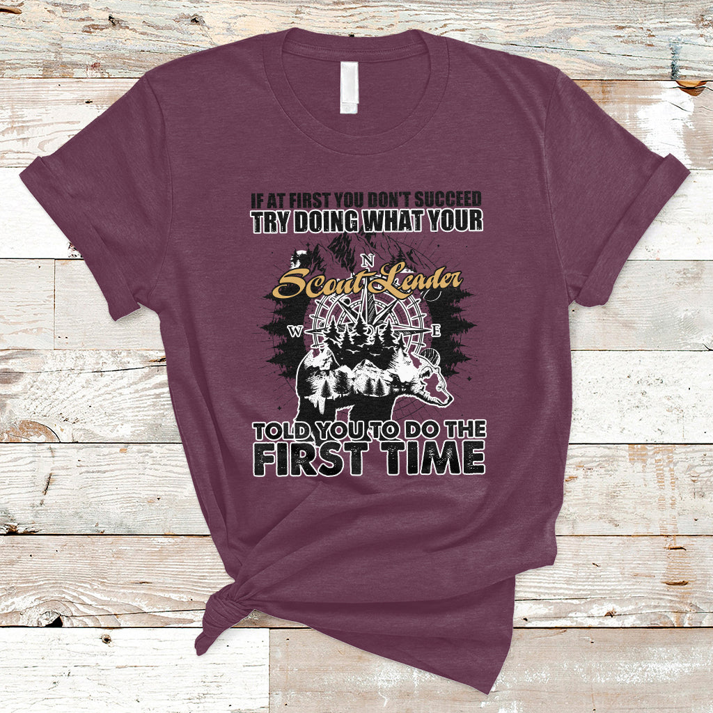 Doing What Your Leader Told You To Do First Time Scouting Camping Compass T-Shirt - Wonder Print Shop