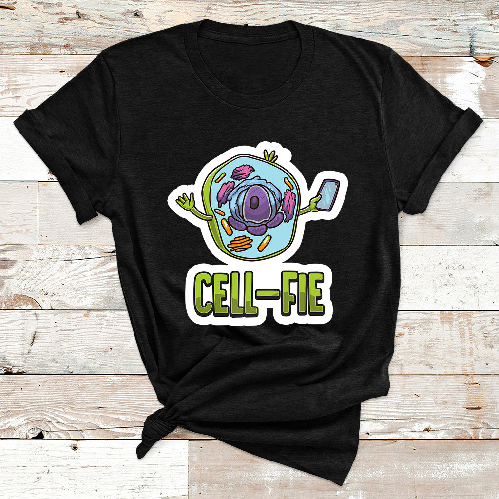 Cell Fie Funny Science Biology Teacher T Shirt - Wonder Print Shop