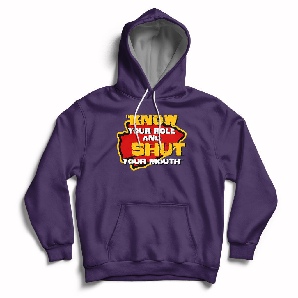 Funny Know Your Role And Shut Your Mouth Jabroni Sucks Hoodie - Wonder Print Shop