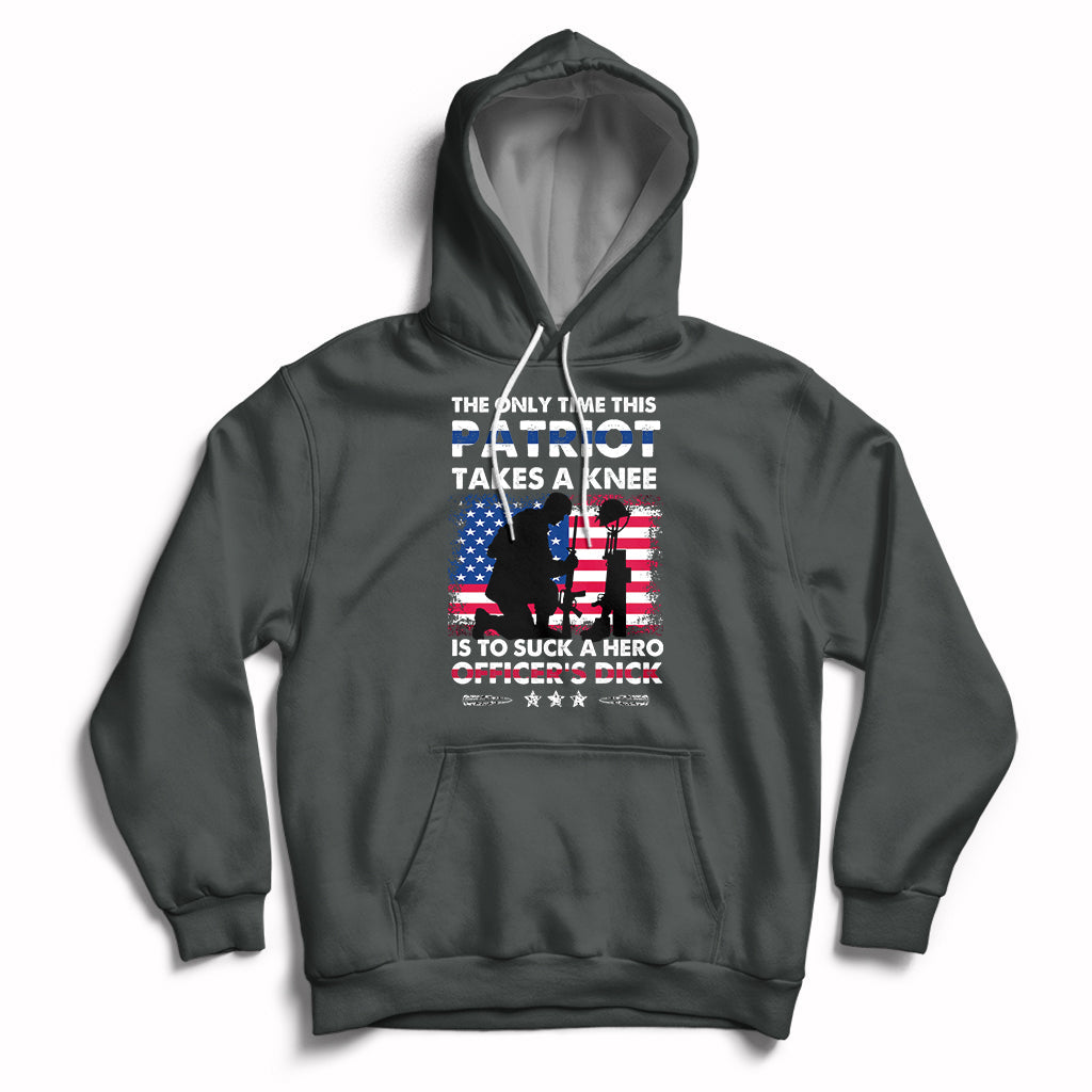 The Only Time This Patriot Takes A Knee Funny Veterans Hoodie - Wonder Print Shop