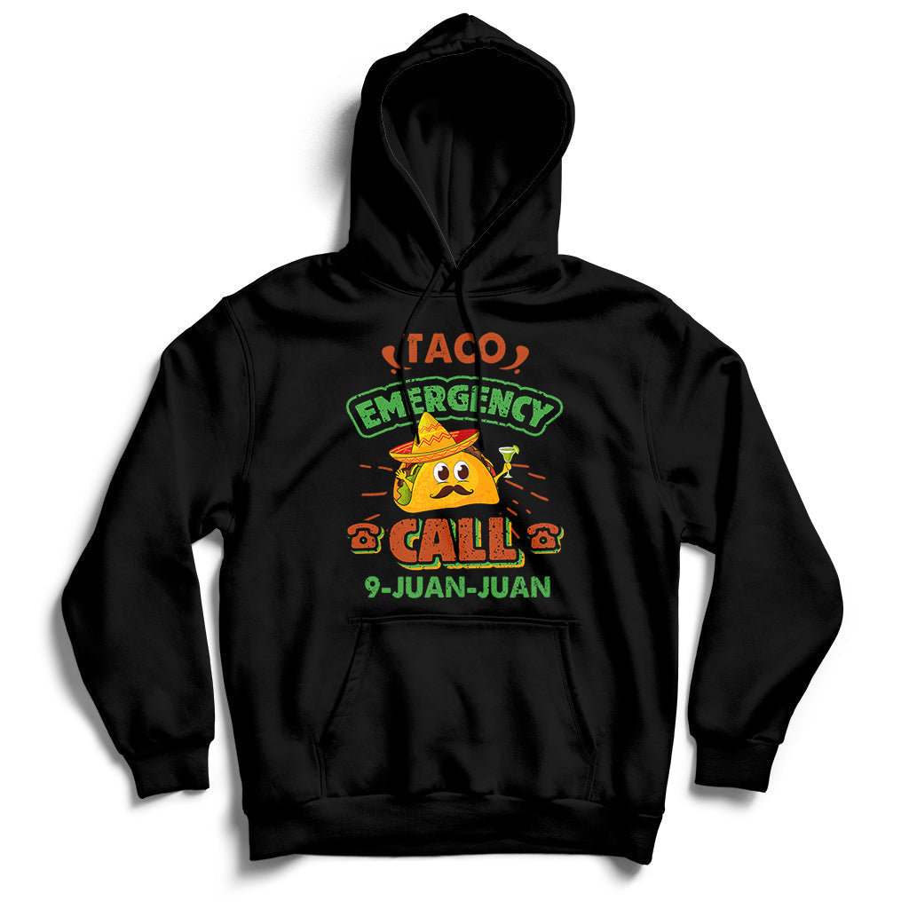 Taco Emergency Call 9 Juan Funny Cinco De Mayo Hoodie - Wonder Print Shop