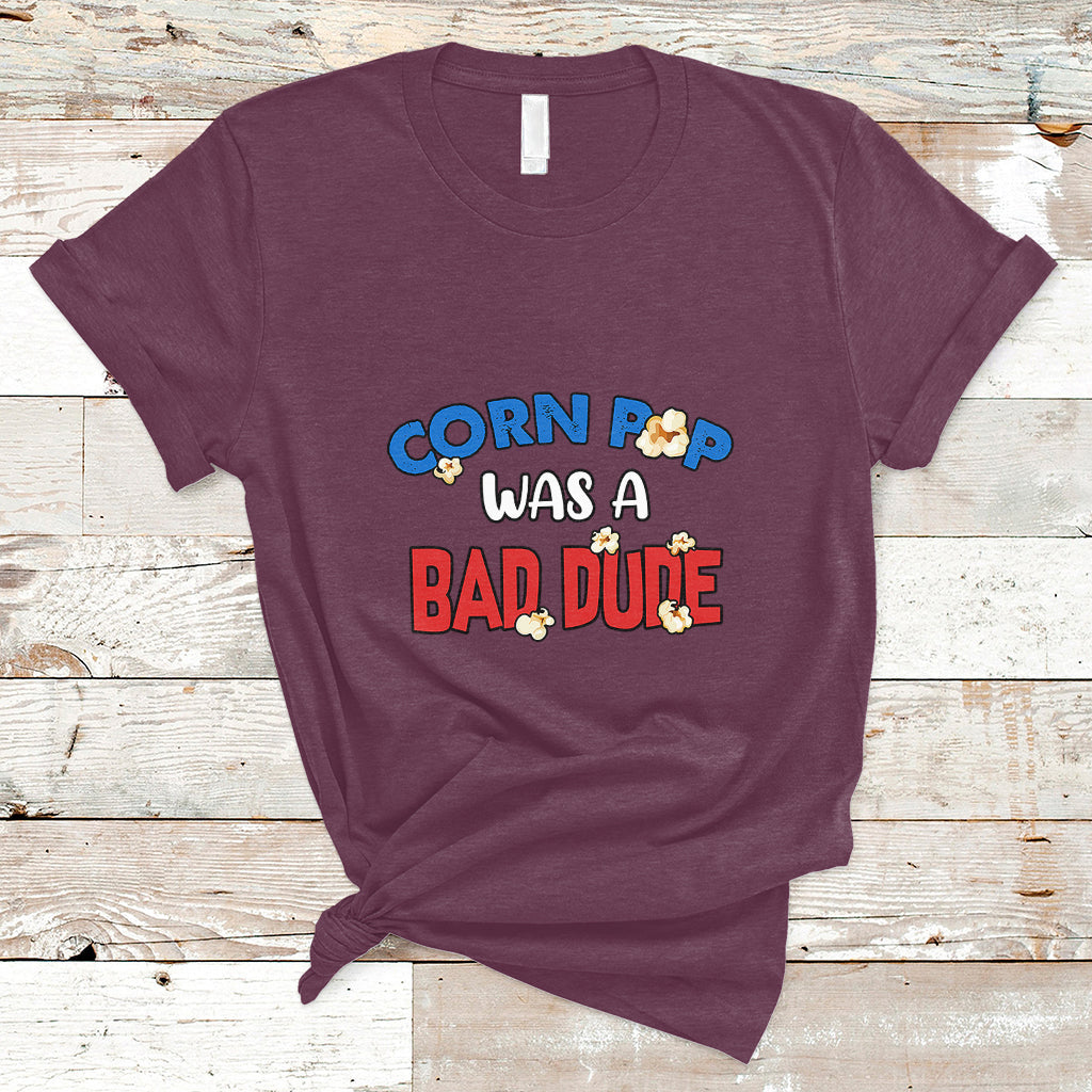 Corn Pop Was A Bad Dude Funny Election 2024 Political Meme T Shirt - Wonder Print Shop