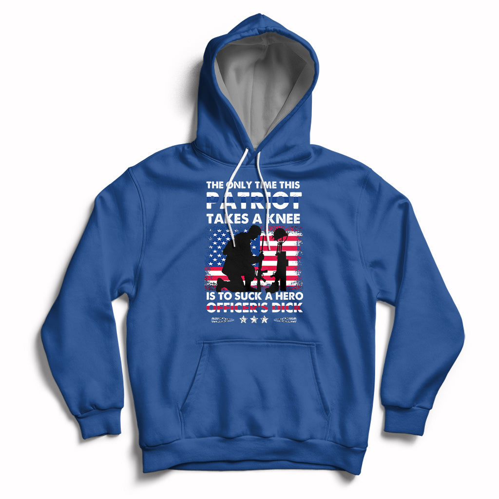 The Only Time This Patriot Takes A Knee Funny Veterans Hoodie - Wonder Print Shop