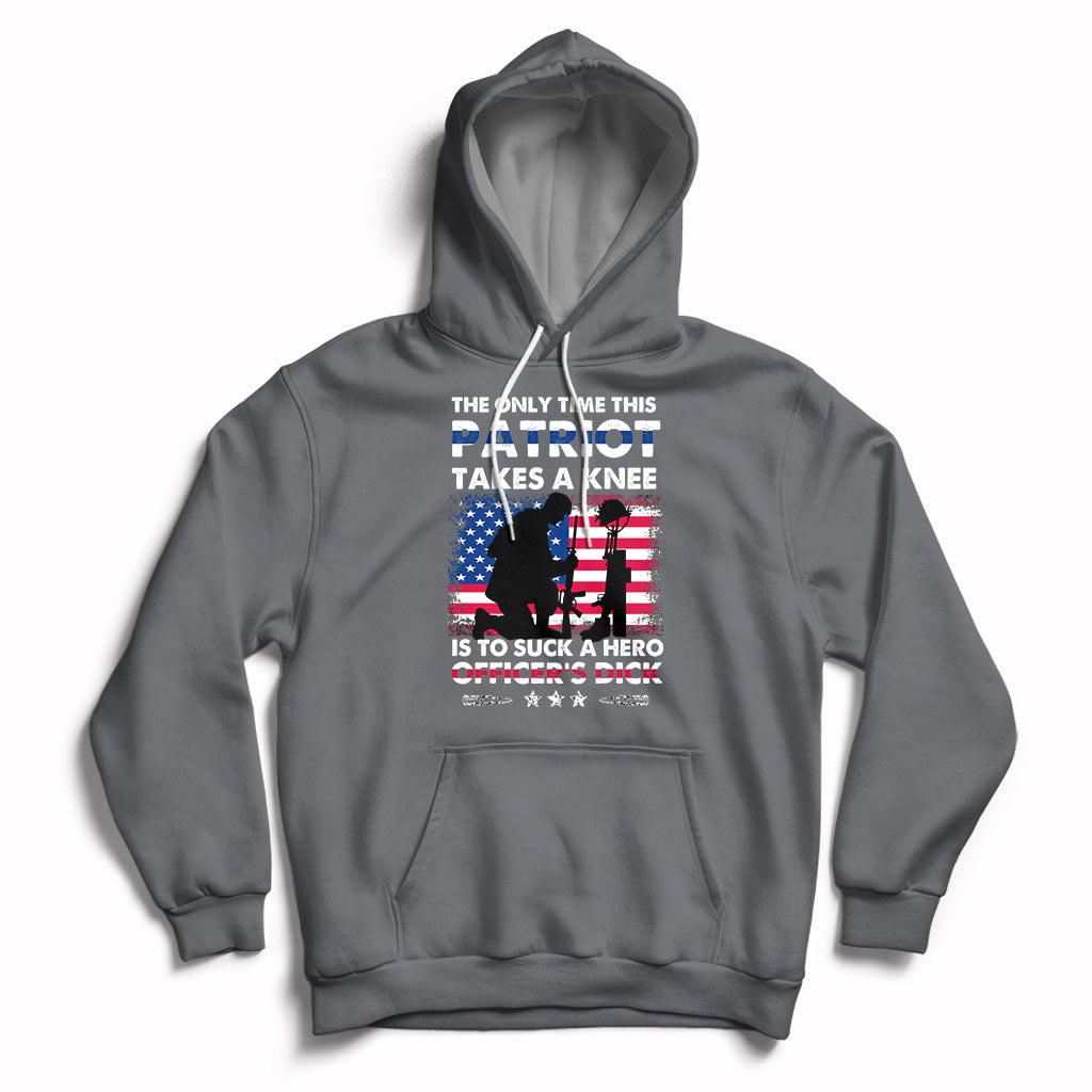 The Only Time This Patriot Takes A Knee Funny Veterans Hoodie - Wonder Print Shop