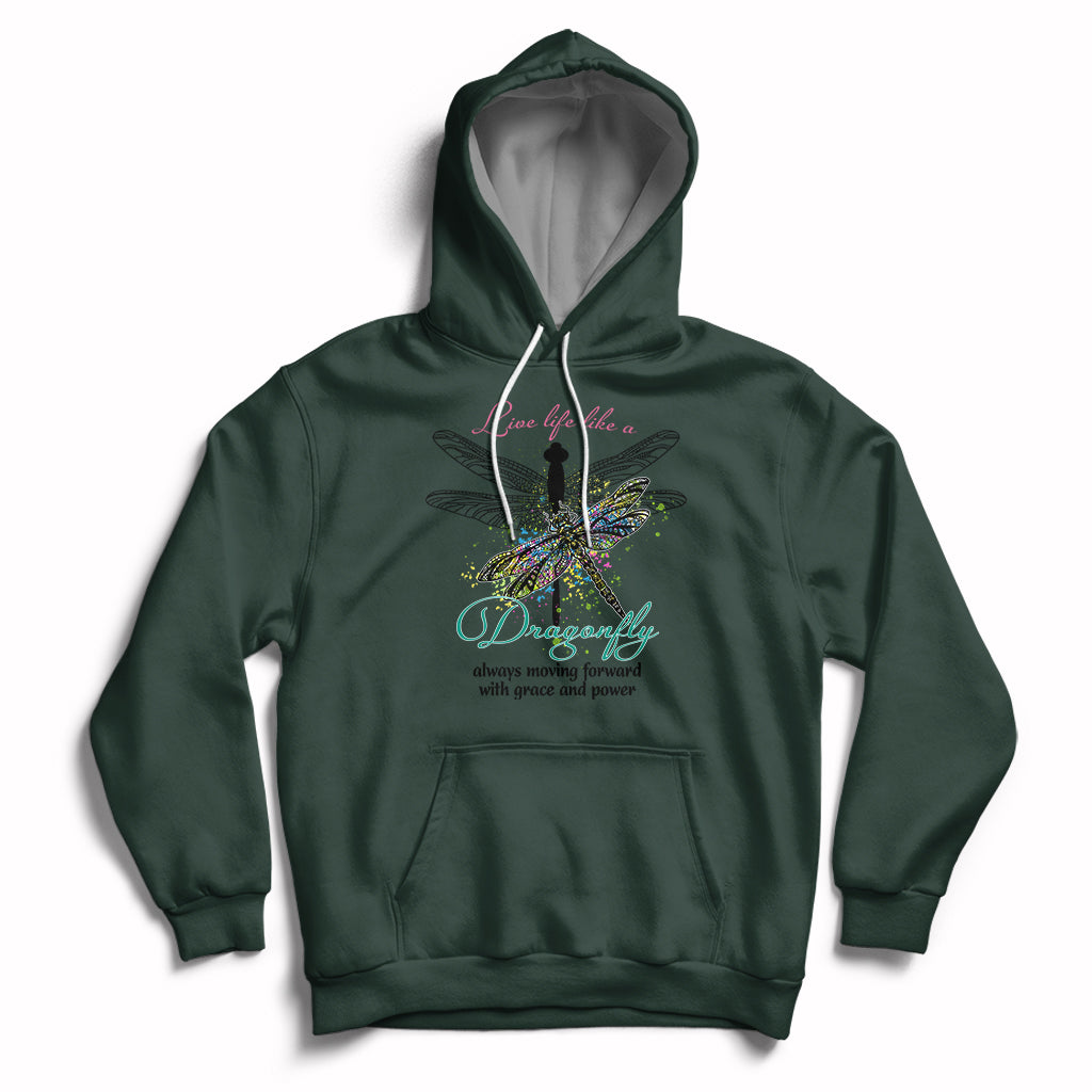 Live Life Like A Dragonfly Always Moving Forward Grace Power Motivational Hoodie - Wonder Print Shop