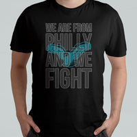 We Are From Philly And We Fight It's A Philly Thing Citizens T Shirt - Wonder Print Shop