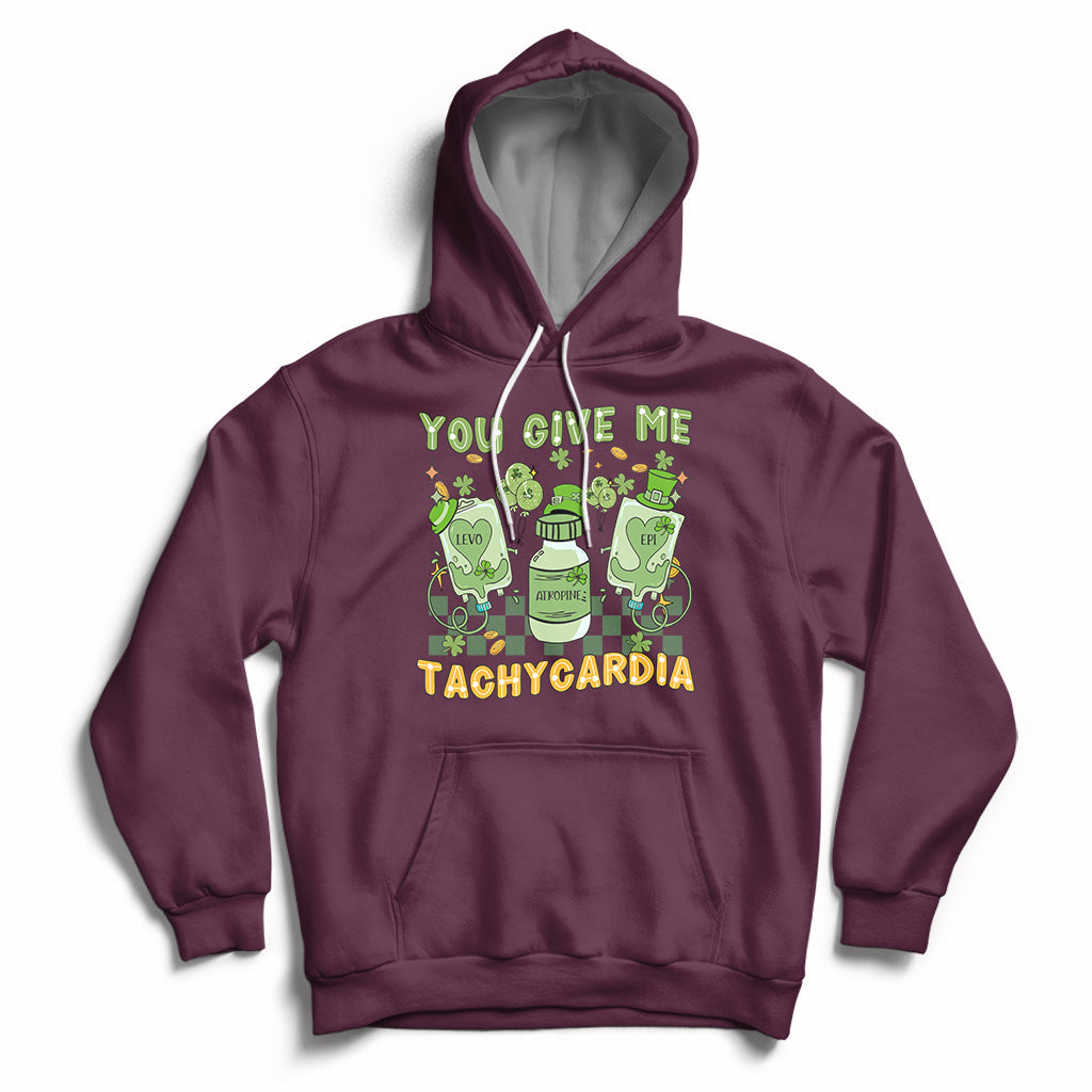 You Give Me Tachycardia Funny ICU Nurse Life St Patrick's Day Hoodie - Wonder Print Shop