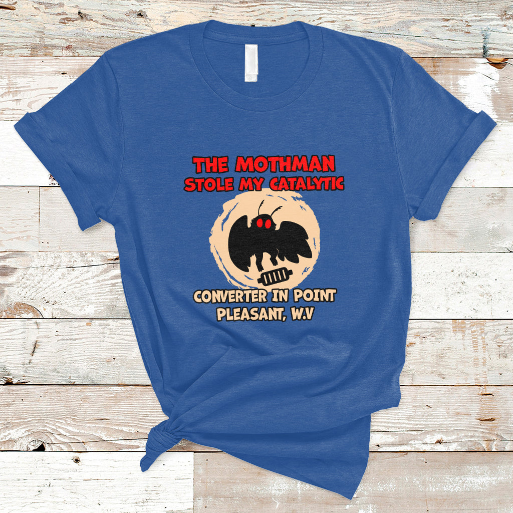 The Mothman Stole My Catalytic Converter In Point T Shirt - Wonder Print Shop