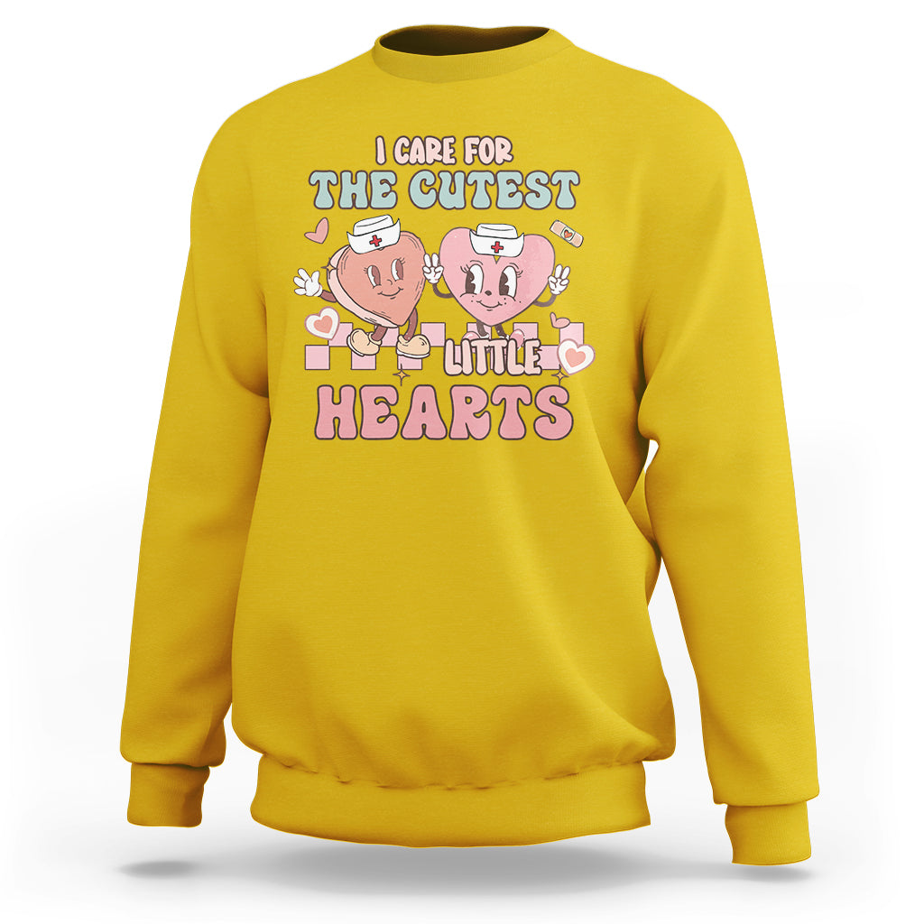 I Care For Cutest Little Hearts Retro Valentines For Nurse Sweatshirt - Wonder Print Shop