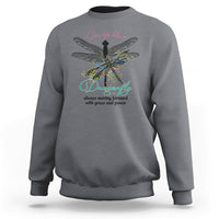 Live Life Like A Dragonfly Always Moving Forward Grace Power Motivational Sweatshirt - Wonder Print Shop