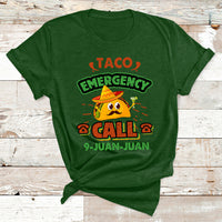 Taco Emergency Call 9 Juan Funny Cinco De Mayo T Shirt - Wonder Print Shop