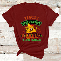 Taco Emergency Call 9 Juan Funny Cinco De Mayo T Shirt - Wonder Print Shop