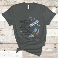 Dragonflies They Whispered You Cannot Withstand The Storm T Shirt - Wonder Print Shop