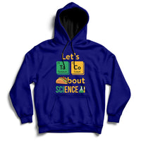 Navy science hoodie with front graphic reading “Let’s Taco Bout SCIENCE”.
