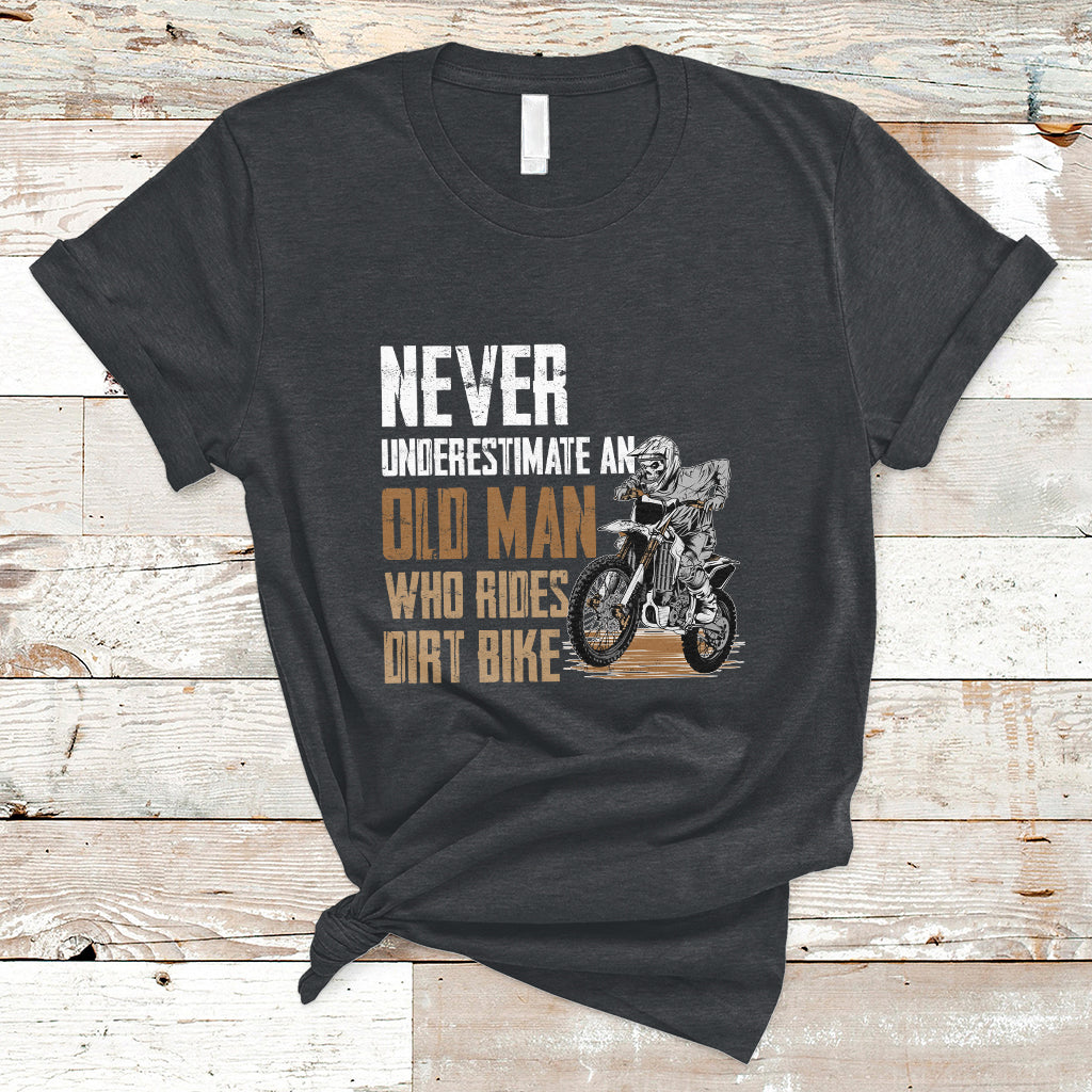 Funny Never Underestimate An Old Man Who Rides Dirt Bike T-Shirt - Wonder Print Shop