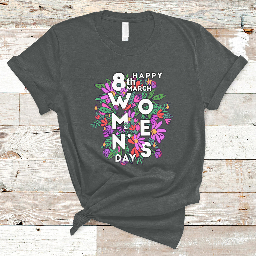 Happy 8th March International Women's Day Girl Floral T-Shirt - Wonder Print Shop
