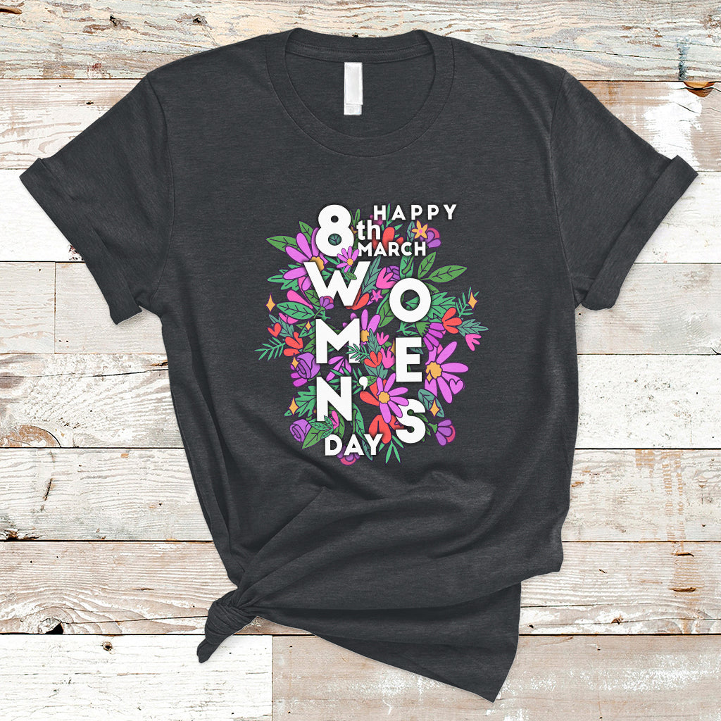 Happy 8th March International Women's Day Girl Floral T-Shirt - Wonder Print Shop