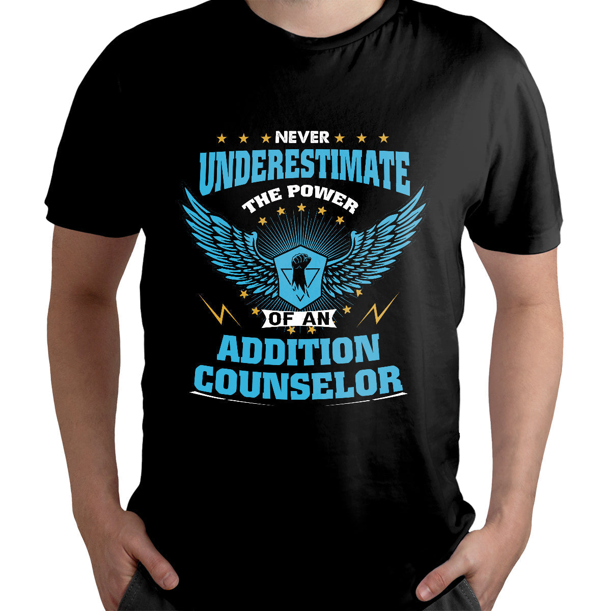 Never Underestimate The Power Of An Addiction Counselor, Addiction_Counselor T Shirt - Wonder Print Shop