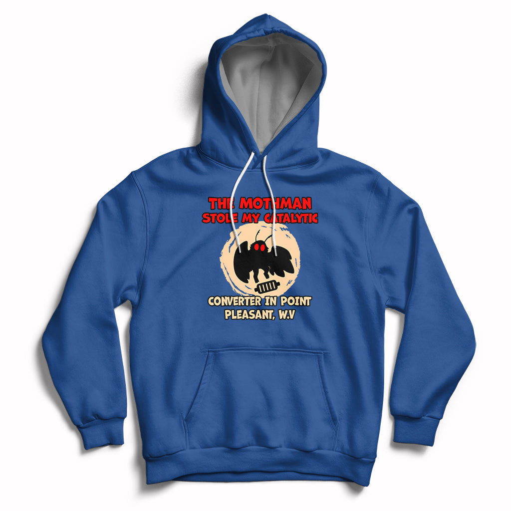 The Mothman Stole My Catalytic Converter In Point Hoodie - Wonder Print Shop