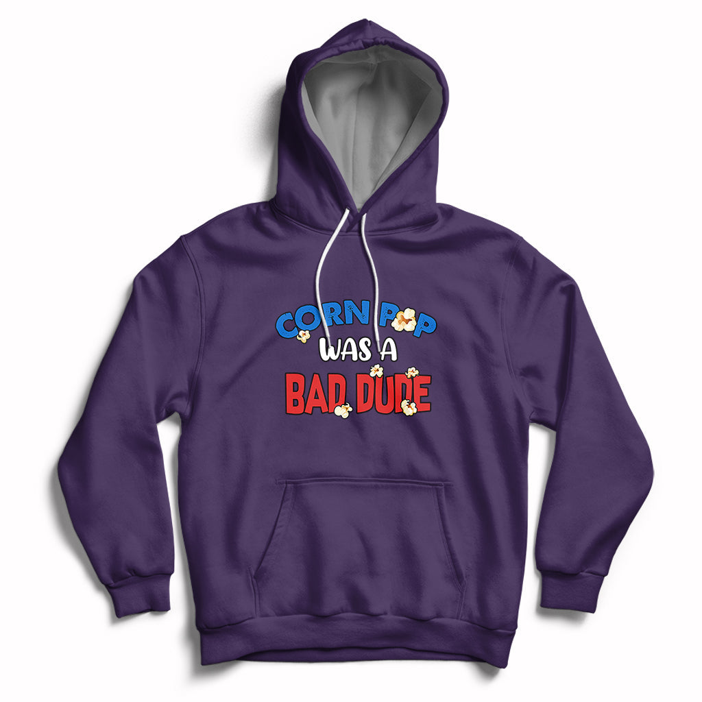 Corn Pop Was A Bad Dude Funny Election 2024 Political Meme Hoodie - Wonder Print Shop
