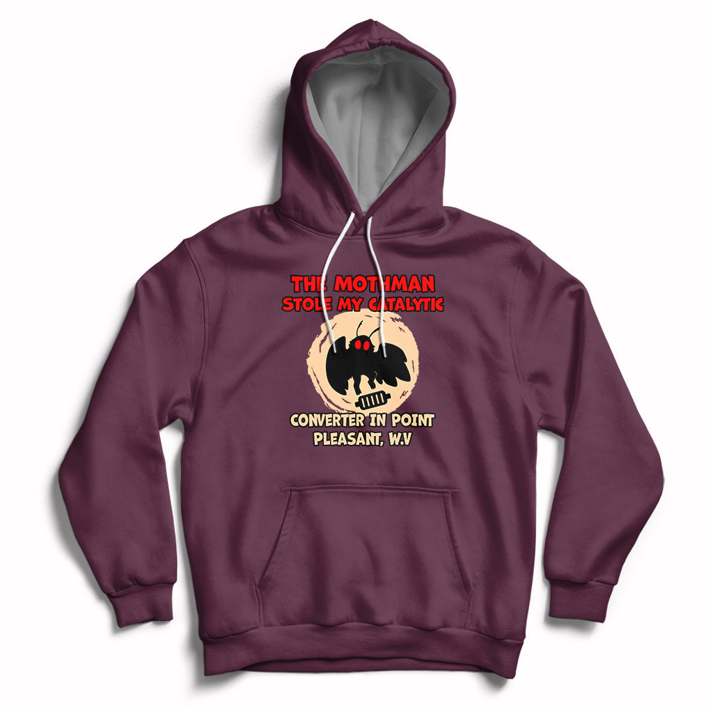 The Mothman Stole My Catalytic Converter In Point Hoodie - Wonder Print Shop