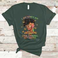 I Am Who I Am Your Approval Isn't Needed Black Queen African American Locd Curly Natural Afro T Shirt - Wonder Print Shop