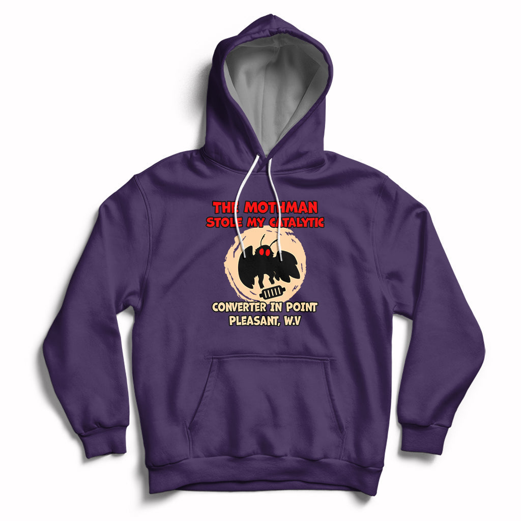 The Mothman Stole My Catalytic Converter In Point Hoodie - Wonder Print Shop
