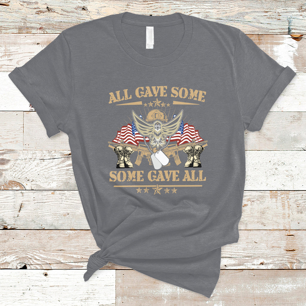 All Gave Some Some Gave All Veterans Memorials Day US Flag T-Shirt - Wonder Print Shop