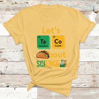 Let's Taco Bout Science Funny Pun Science Teacher T Shirt - Wonder Print Shop