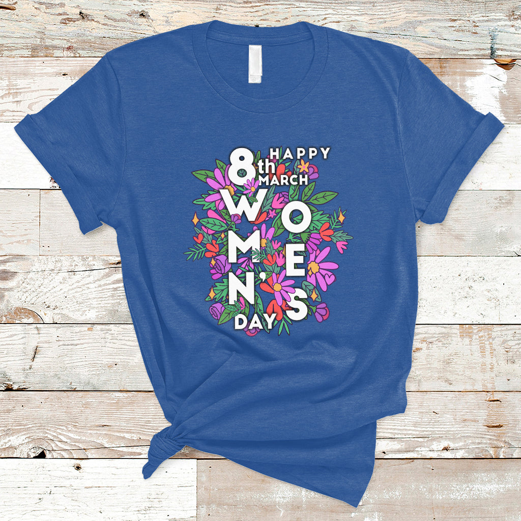 Happy 8th March International Women's Day Girl Floral T-Shirt - Wonder Print Shop