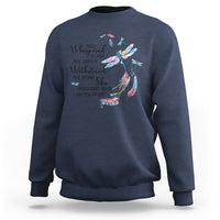 Dragonflies They Whispered You Cannot Withstand The Storm Sweatshirt - Wonder Print Shop