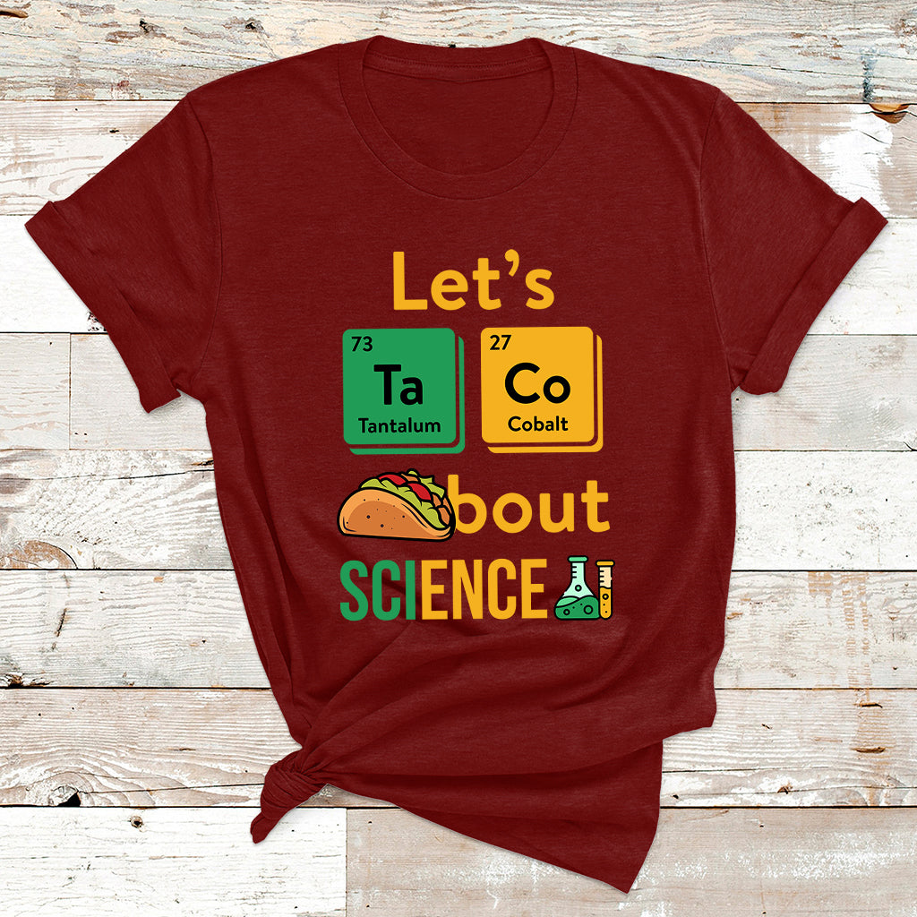 Let's Taco Bout Science Funny Pun Science Teacher T Shirt - Wonder Print Shop