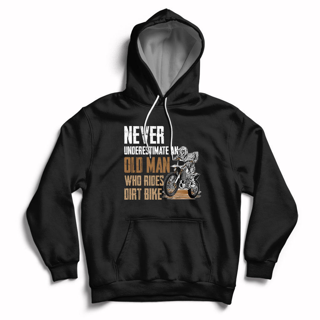 Funny Never Underestimate An Old Man Who Rides Dirt Bike Hoodie - Wonder Print Shop