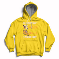 Pi 3.14 = Pie Coincidence? I Think Not Pun Math Nerd Pi Day Hoodie - Wonder Print Shop