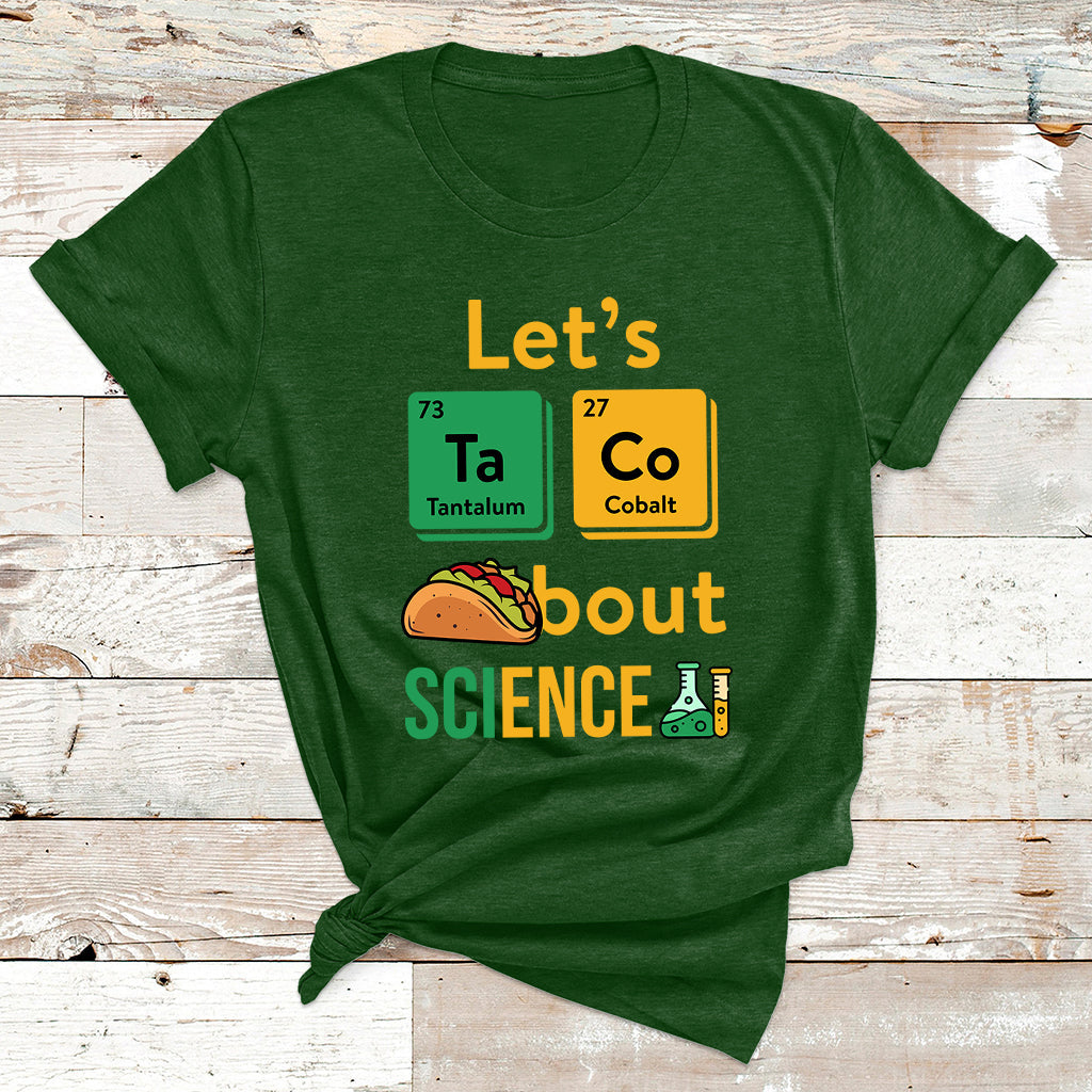 Let's Taco Bout Science Funny Pun Science Teacher T Shirt - Wonder Print Shop