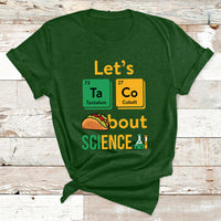 Let's Taco Bout Science Funny Pun Science Teacher T Shirt - Wonder Print Shop