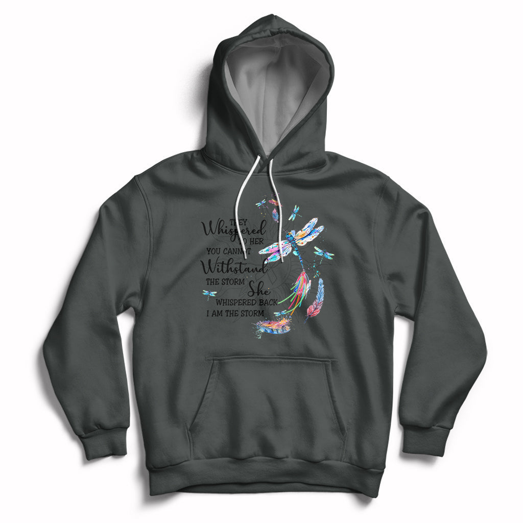 Dragonflies They Whispered You Cannot Withstand The Storm Hoodie - Wonder Print Shop