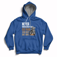 Funny Never Underestimate An Old Man Who Rides Dirt Bike Hoodie - Wonder Print Shop