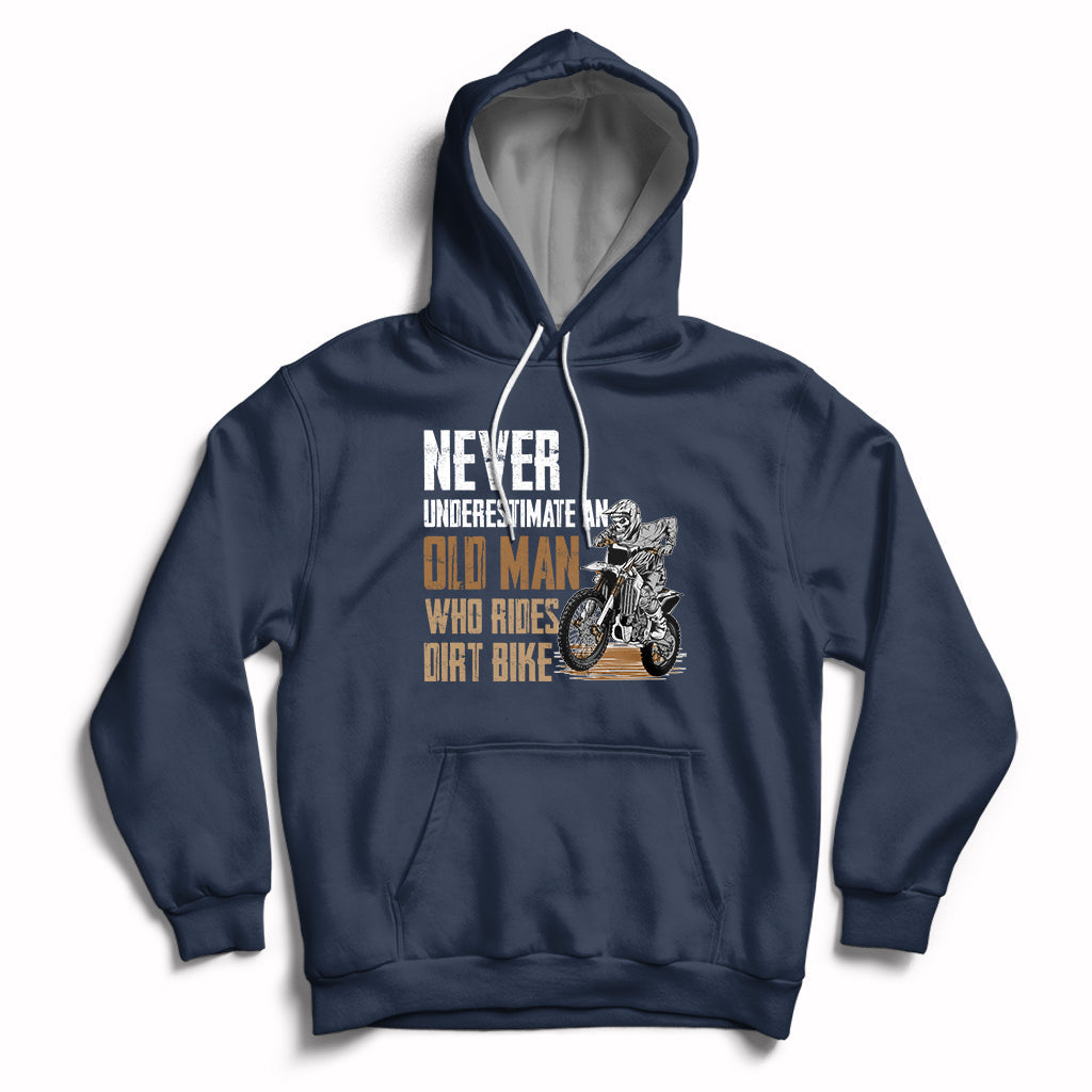 Funny Never Underestimate An Old Man Who Rides Dirt Bike Hoodie - Wonder Print Shop